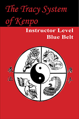 The Tracy System of Kenpo Instructor Level Blue Belt